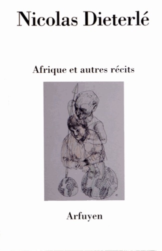 Afrique et autres récits