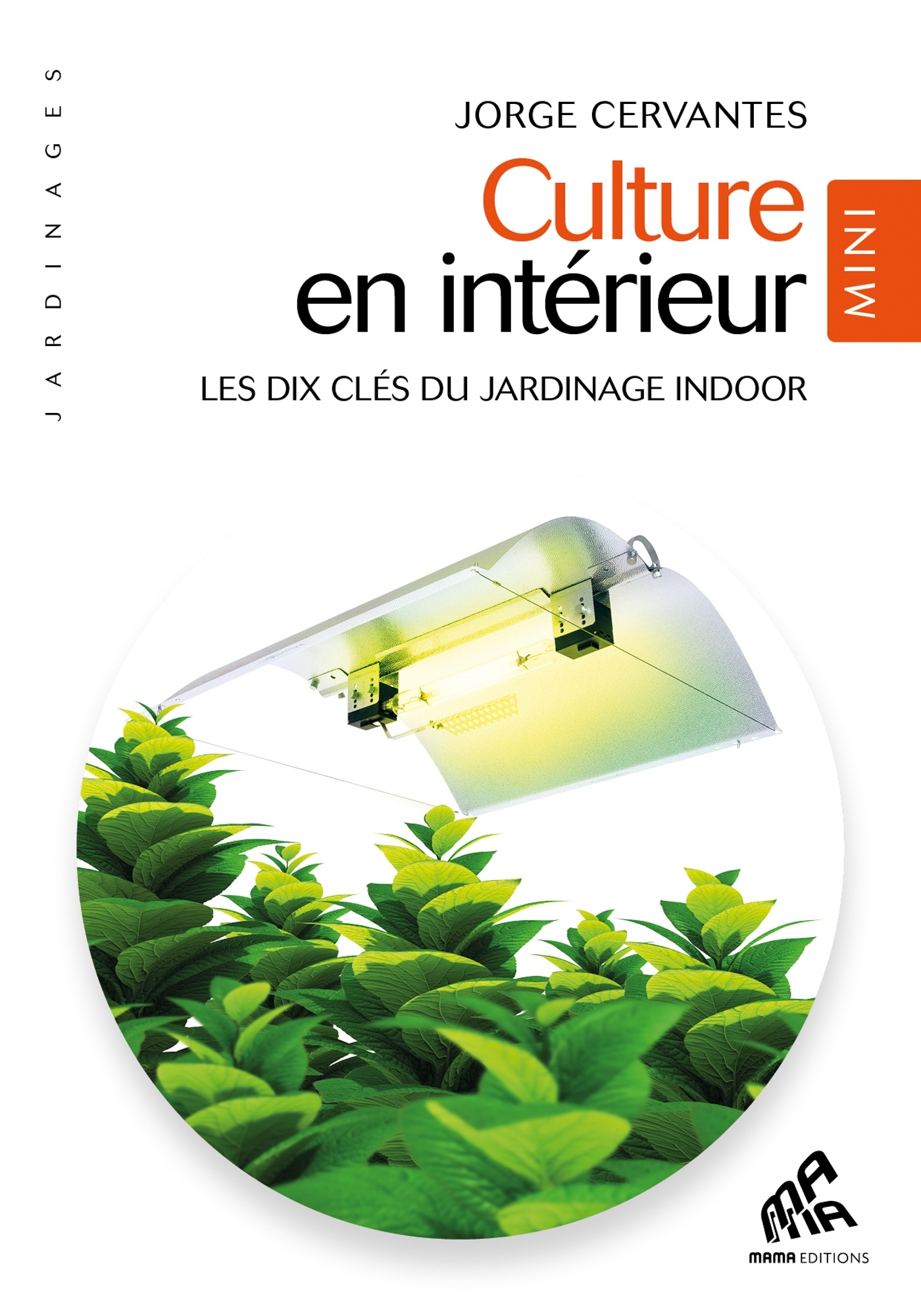 Culture en intérieur - Mini édition