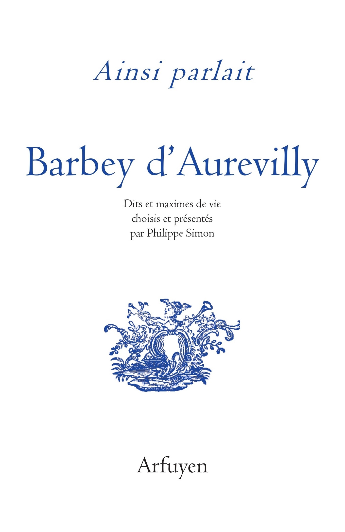 Ainsi parlait Barbey d'Aurevilly