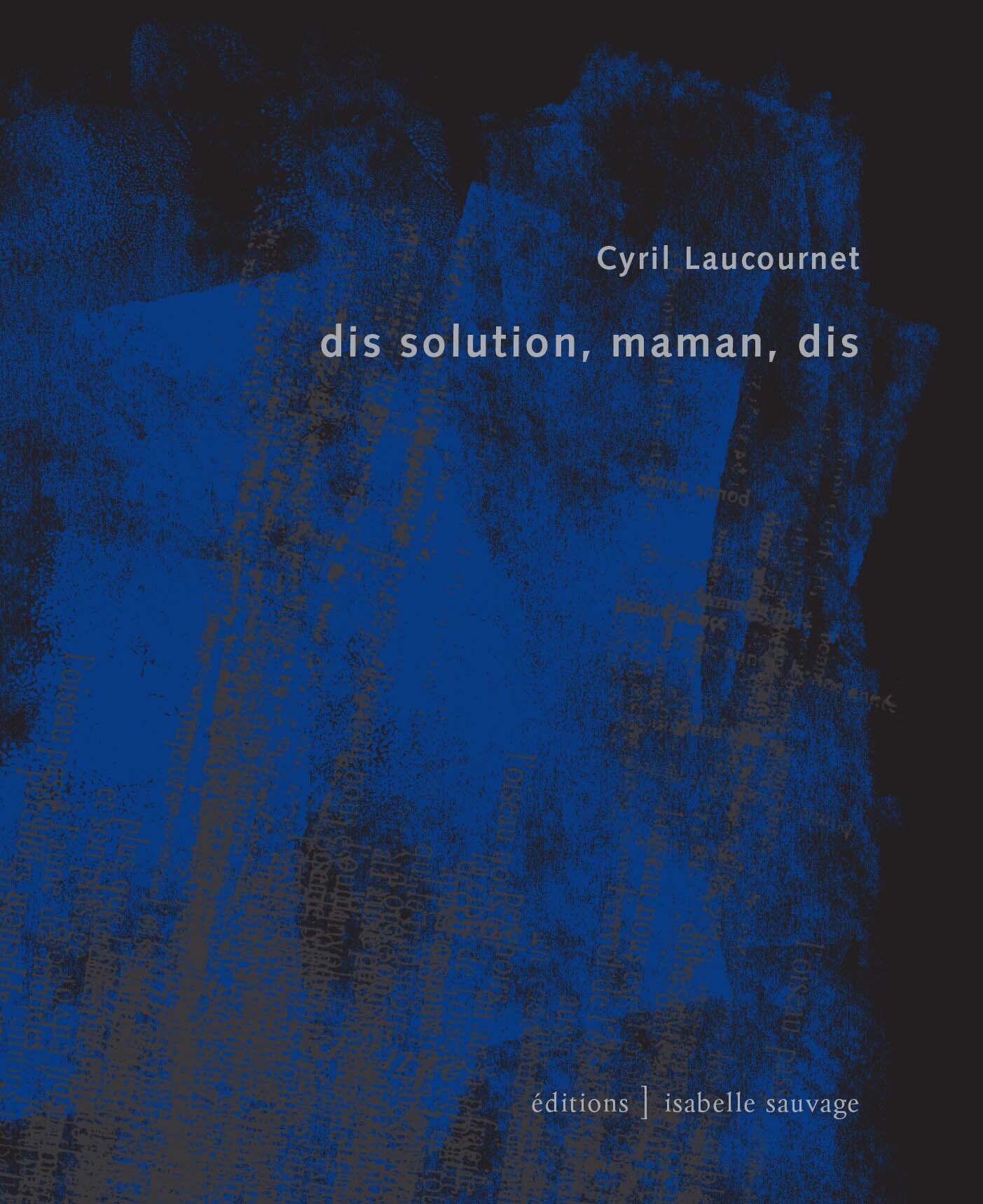 Dis solution, maman, dis