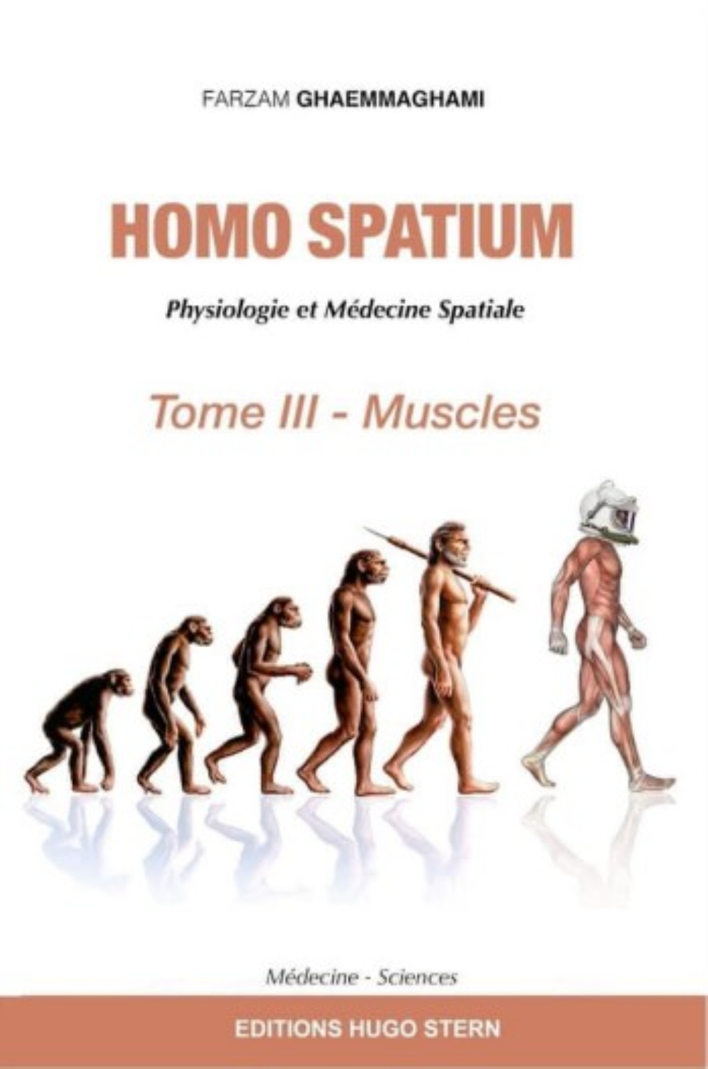 Homo spatium - Physiologie et Médecine Spatiales Tome 3 - Muscles