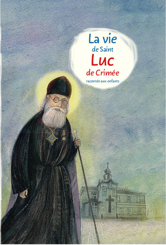 La vie de Saint Luc de Crimée racontée aux enfants