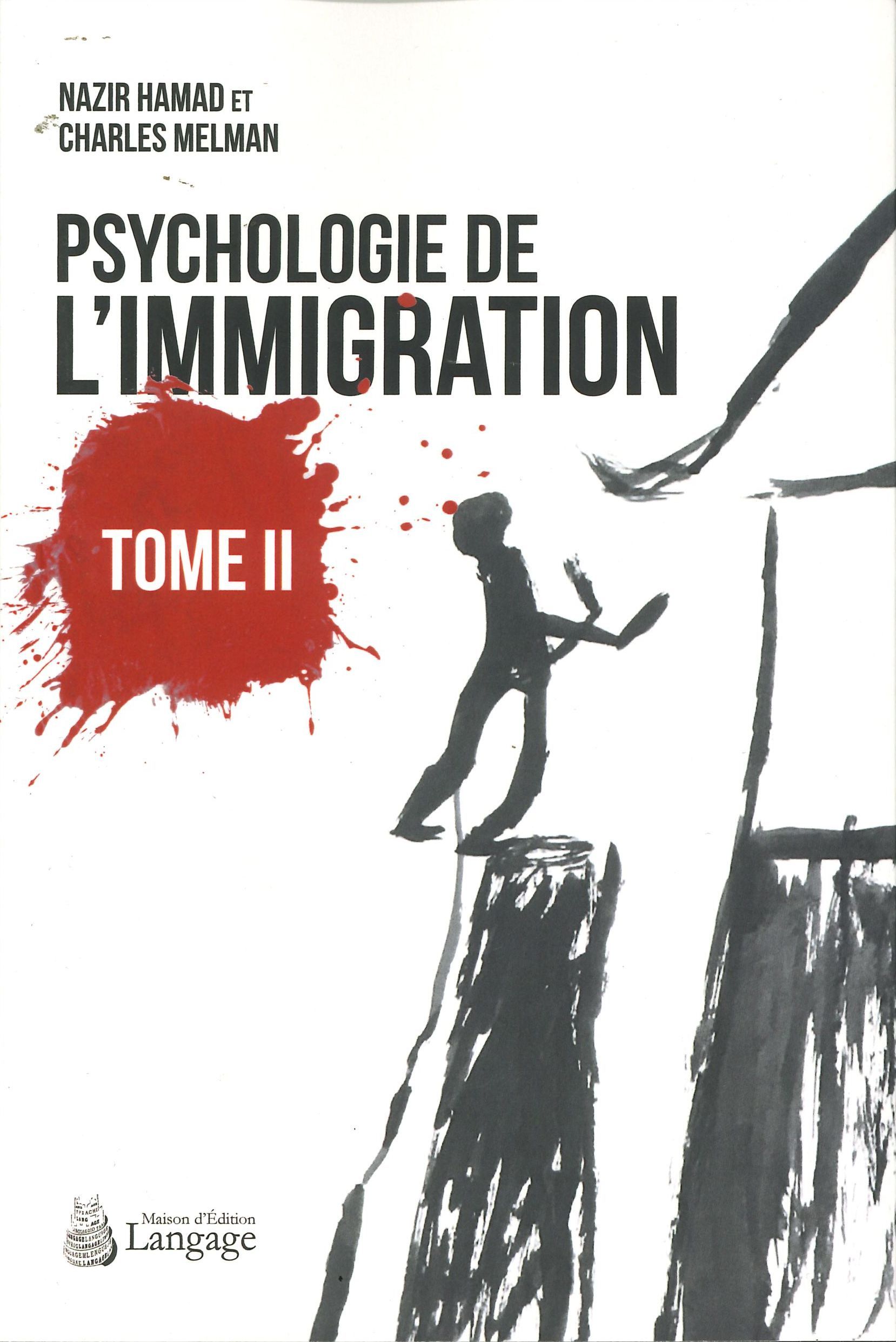 Psychologie de l’immigration - Tome 2