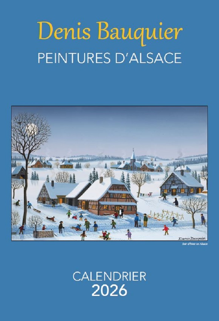 CALENDRIER 2026 DENIS BAUQUIER PEINTURES D'ALSACE