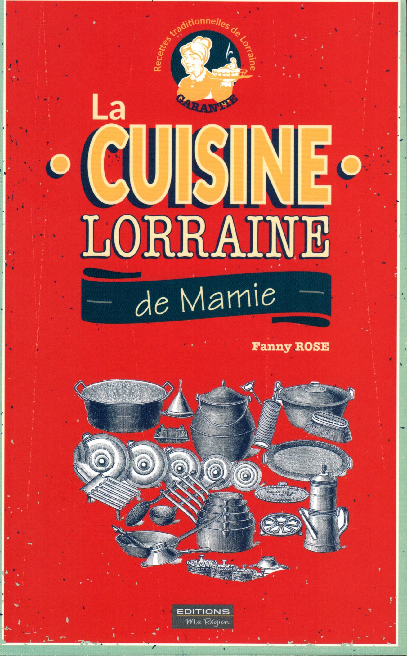 LA CUISINE LORRAINE DE MAMIE