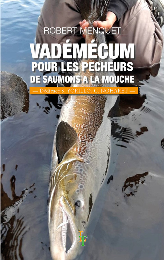 Vadémécum pour les pêcheurs de saumons à la mouche