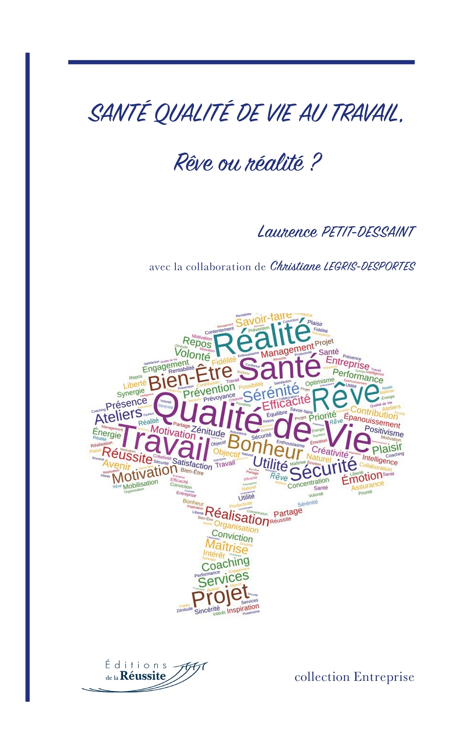 Santé Qualité de Vie au Travail, Rêve ou réalité ?