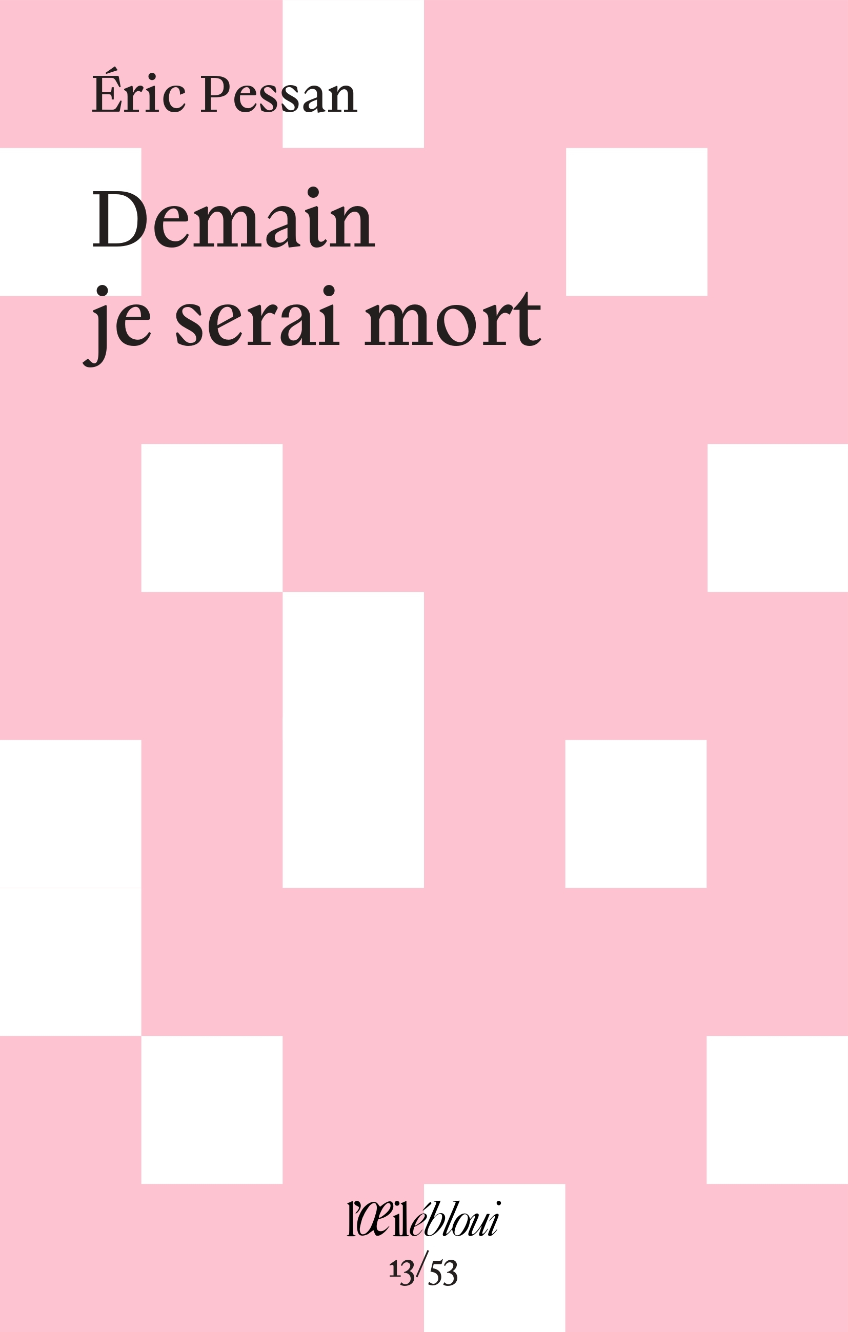 Demain je serai mort