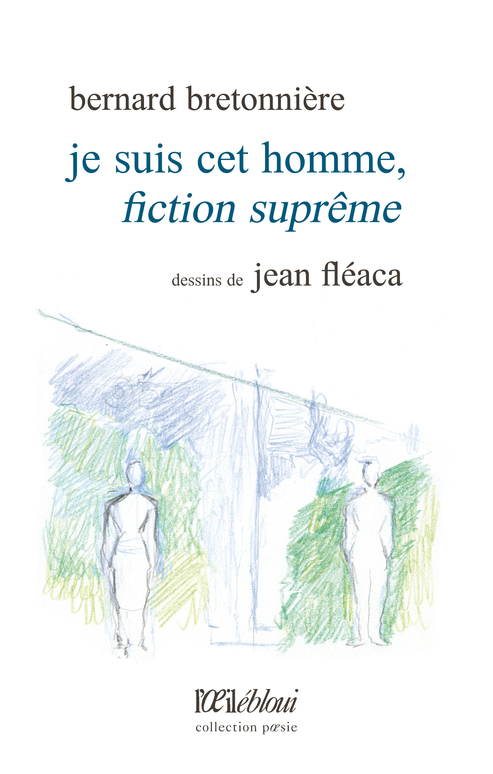 Je suis cet homme, fiction suprême