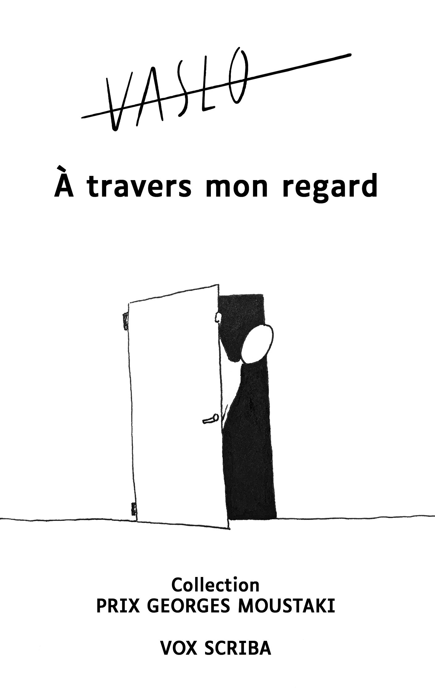 A TRAVERS MON REGARD