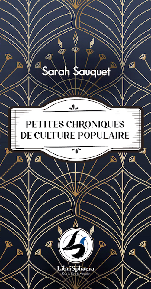 PETITES CHRONIQUES DE CULTURE POPULAIRE
