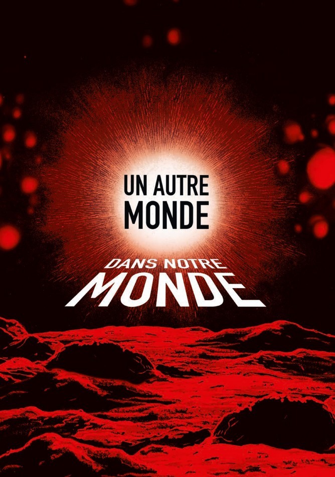 Un autre monde///dans notre monde