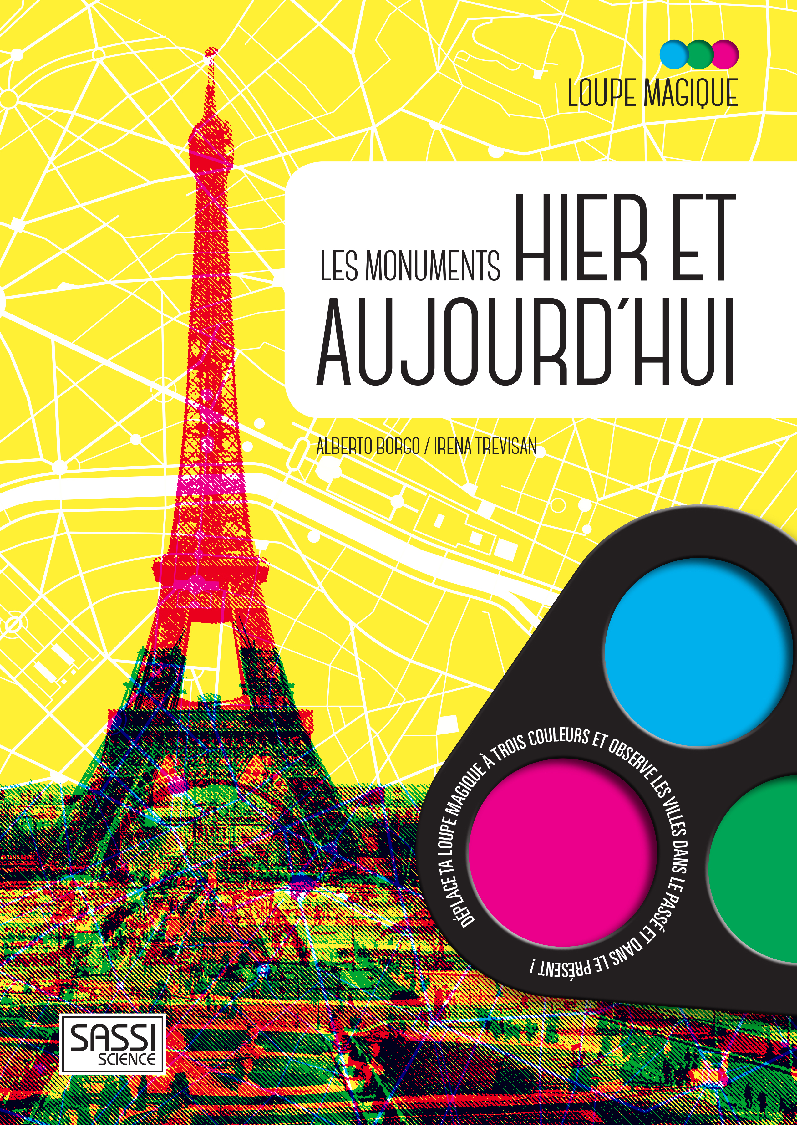 Loupe magique - Les monuments d'hier et d'aujourd'hui