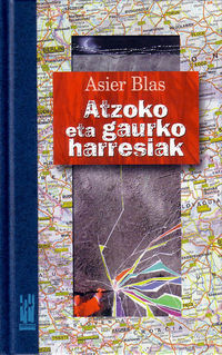 ATZOKO ETA GAURKO HARRESIAK