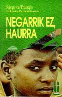 NEGARRIK EZ, HAURRA