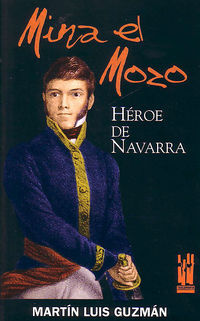 MINA EL MOZO, HEROE DE NAVARRA