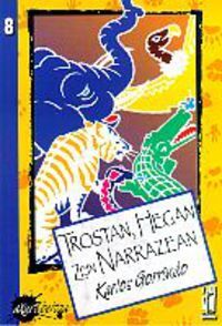 TROSTAN, HEGAN ZEIN NARRAZEAN