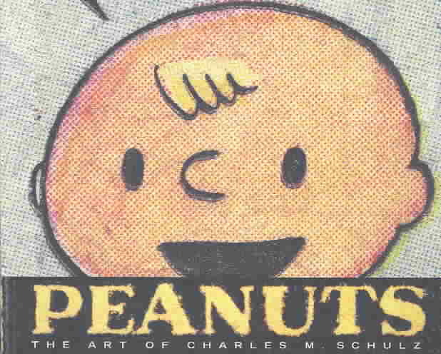 Peanuts: The Art of Charles M. Schulz