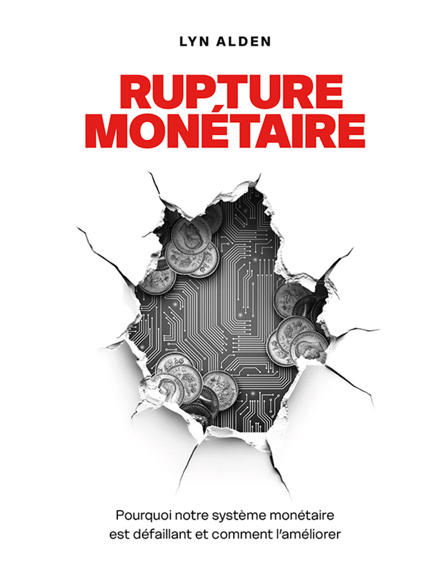 Rupture monétaire : Pourquoi notre système monétaire est défaillant et comment l’améliorer