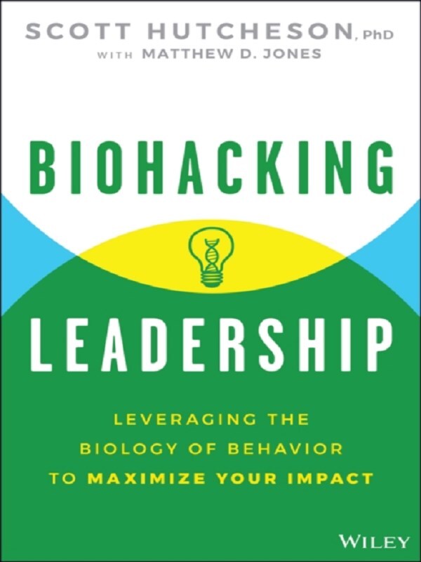 Biohacking Leadership