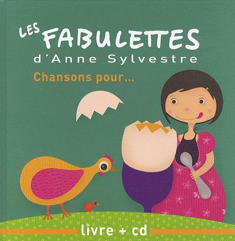 Anne Sylvestre Les fabulettes Chansons pour ... livre CD