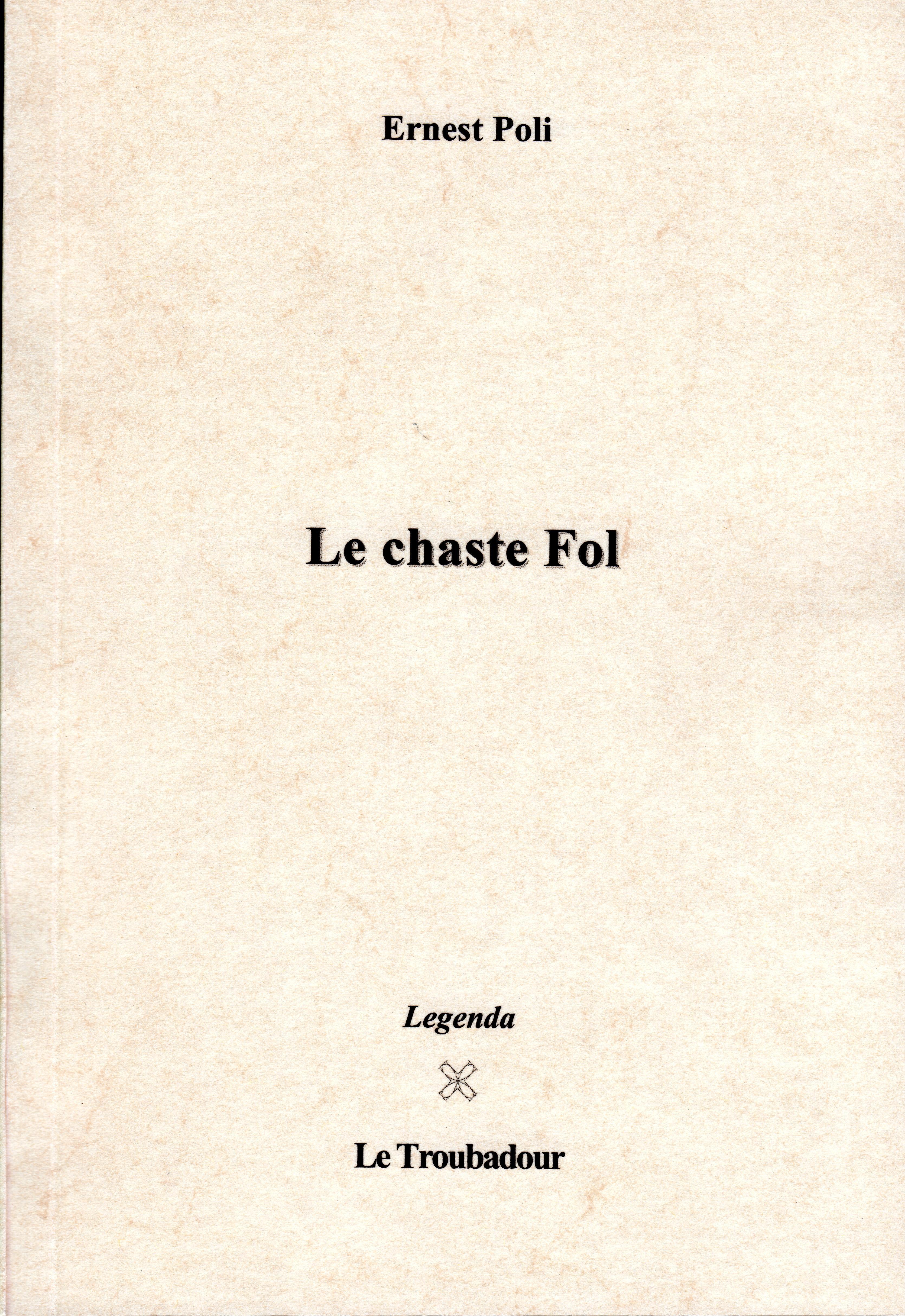 Le Chaste Fol
