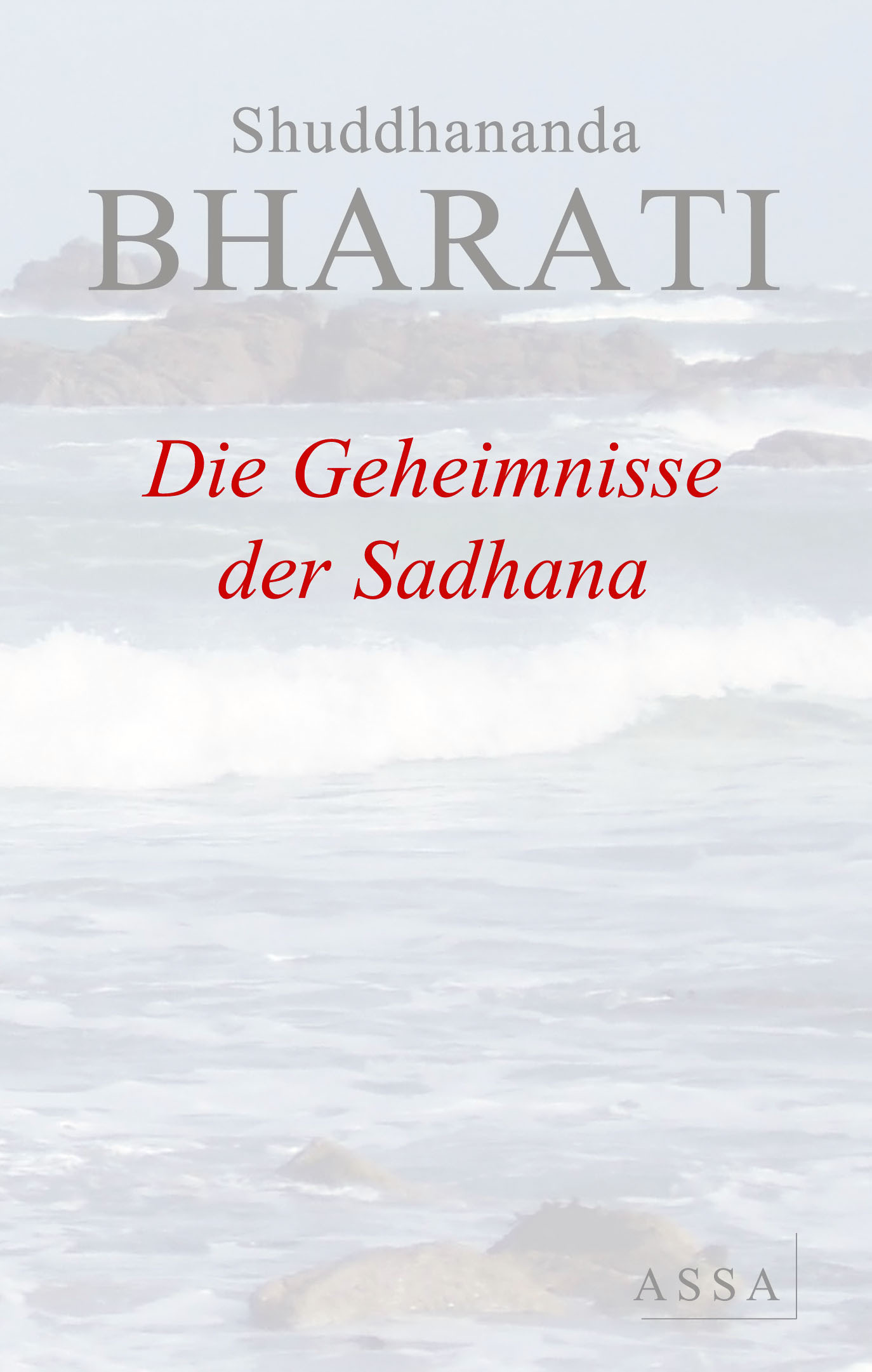 Die Geheimnisse der Sadhana