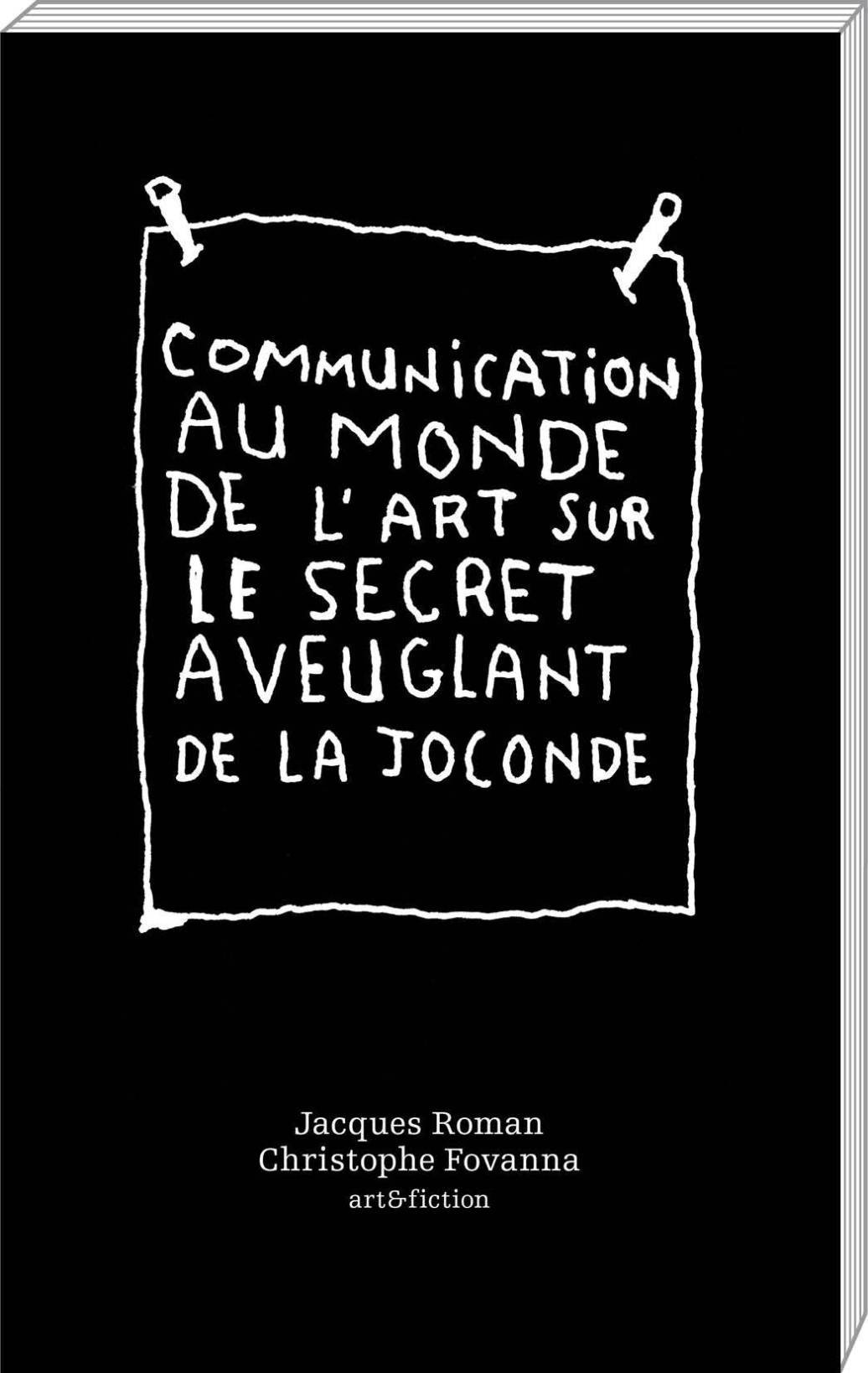 Communication au monde de l'art sur le secret aveuglant de "La Joconde"
