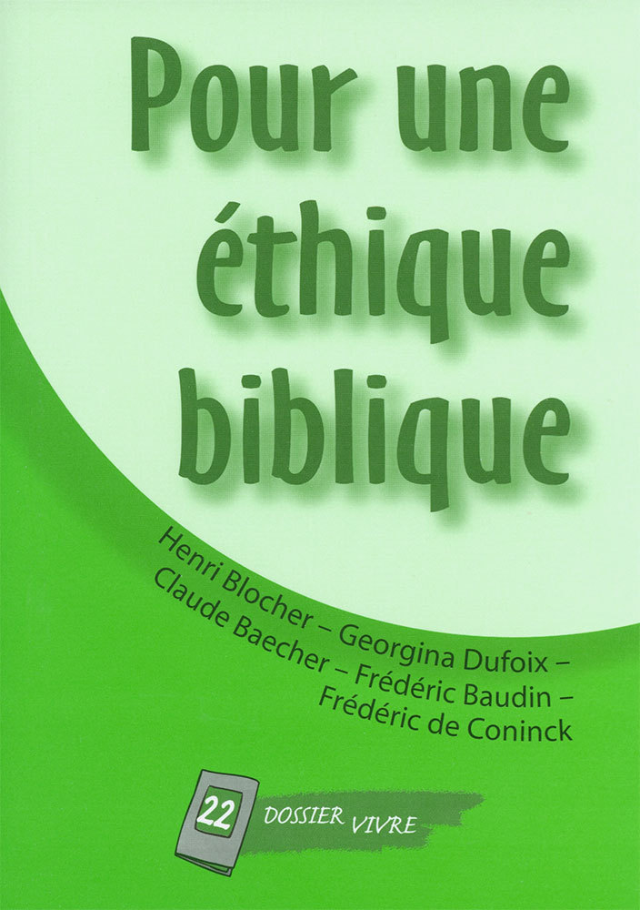 Pour une éthique biblique
