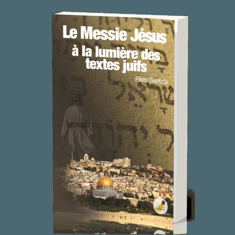 Le Messie Jésus à la lumière des textes juifs