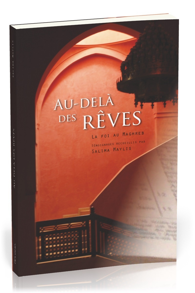 Au-delà des rêves : La foi au Maghreb