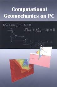 COMPUTATIONAL GEOMECHANICS ON PC