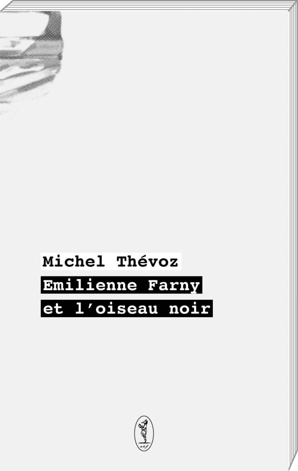 Émilienne Farny et l'oiseau noir