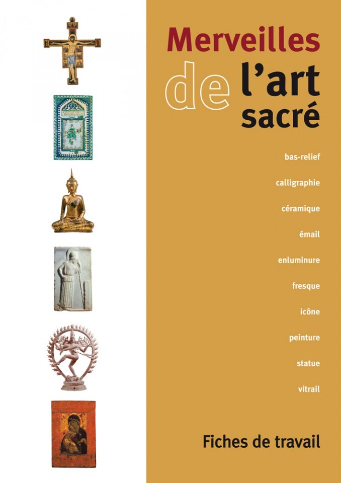 Merveilles de l'art sacré -  livret élève