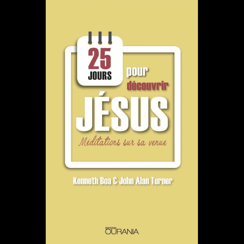 25 jours pour découvrir Jésus