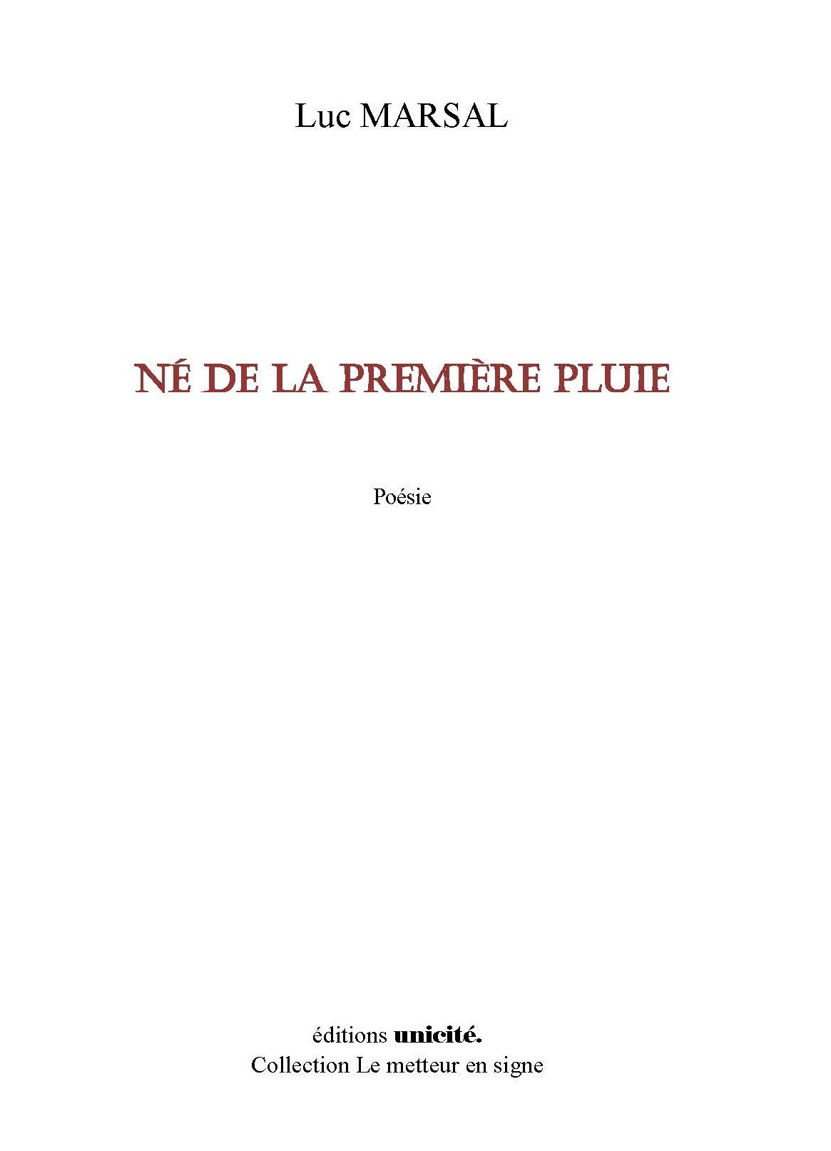 NÉ DE LA PREMIÈRE PLUIE