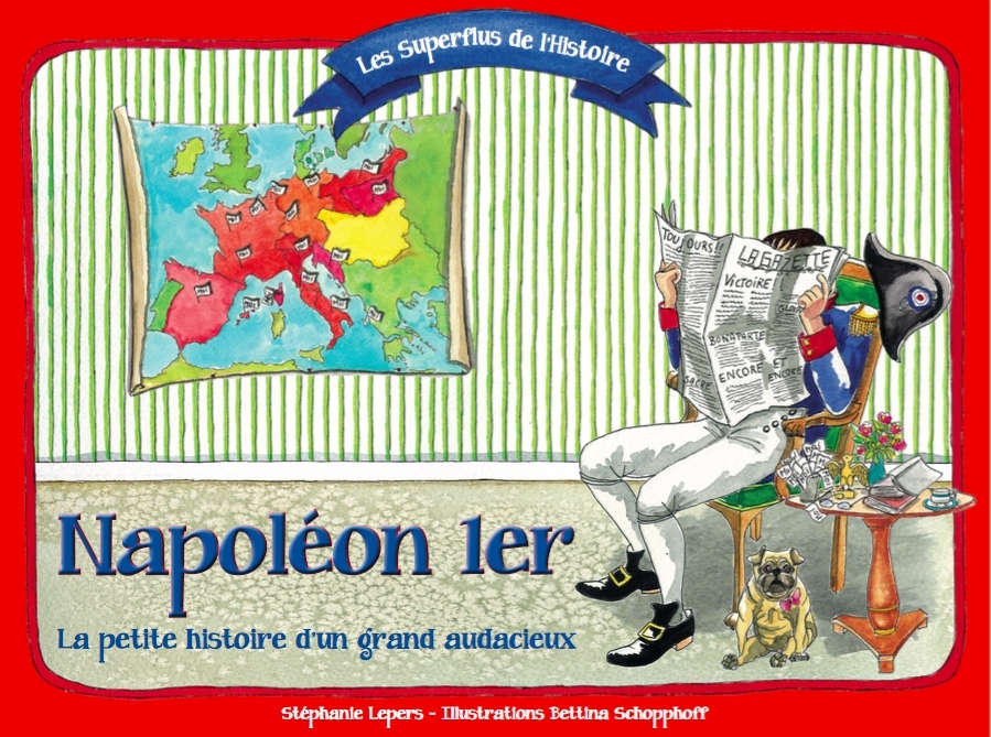 Les Superflus de l'Histoire de Napoléon 1er
