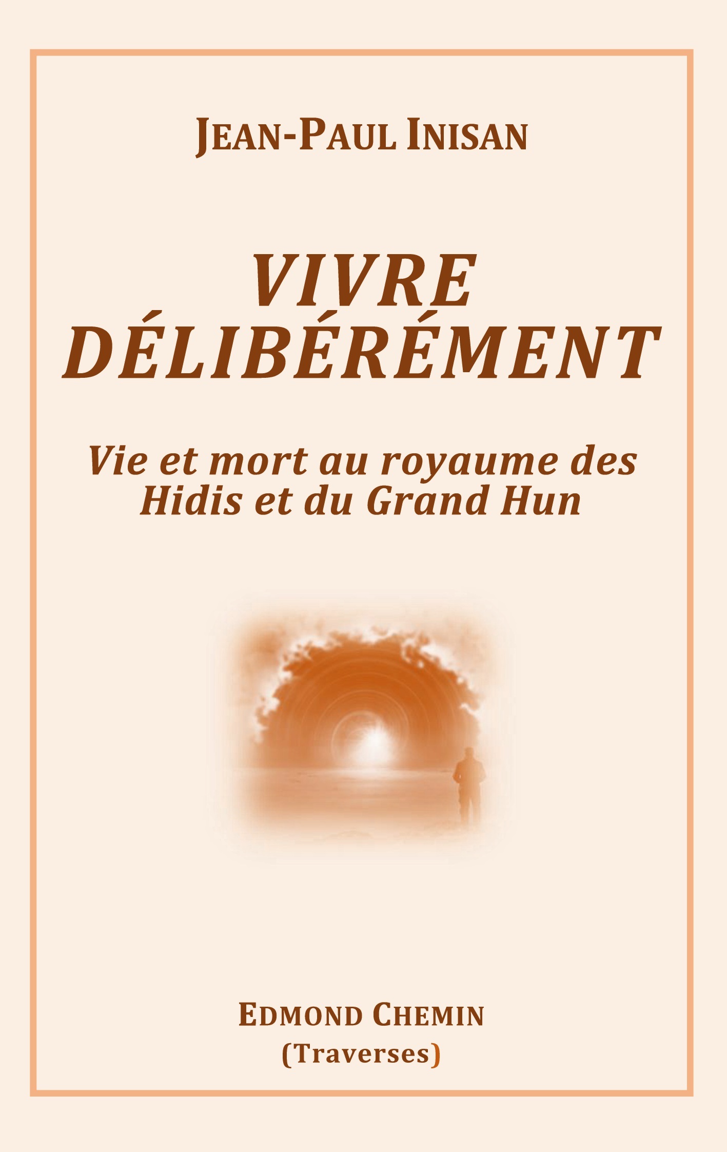 Vivre délibérément