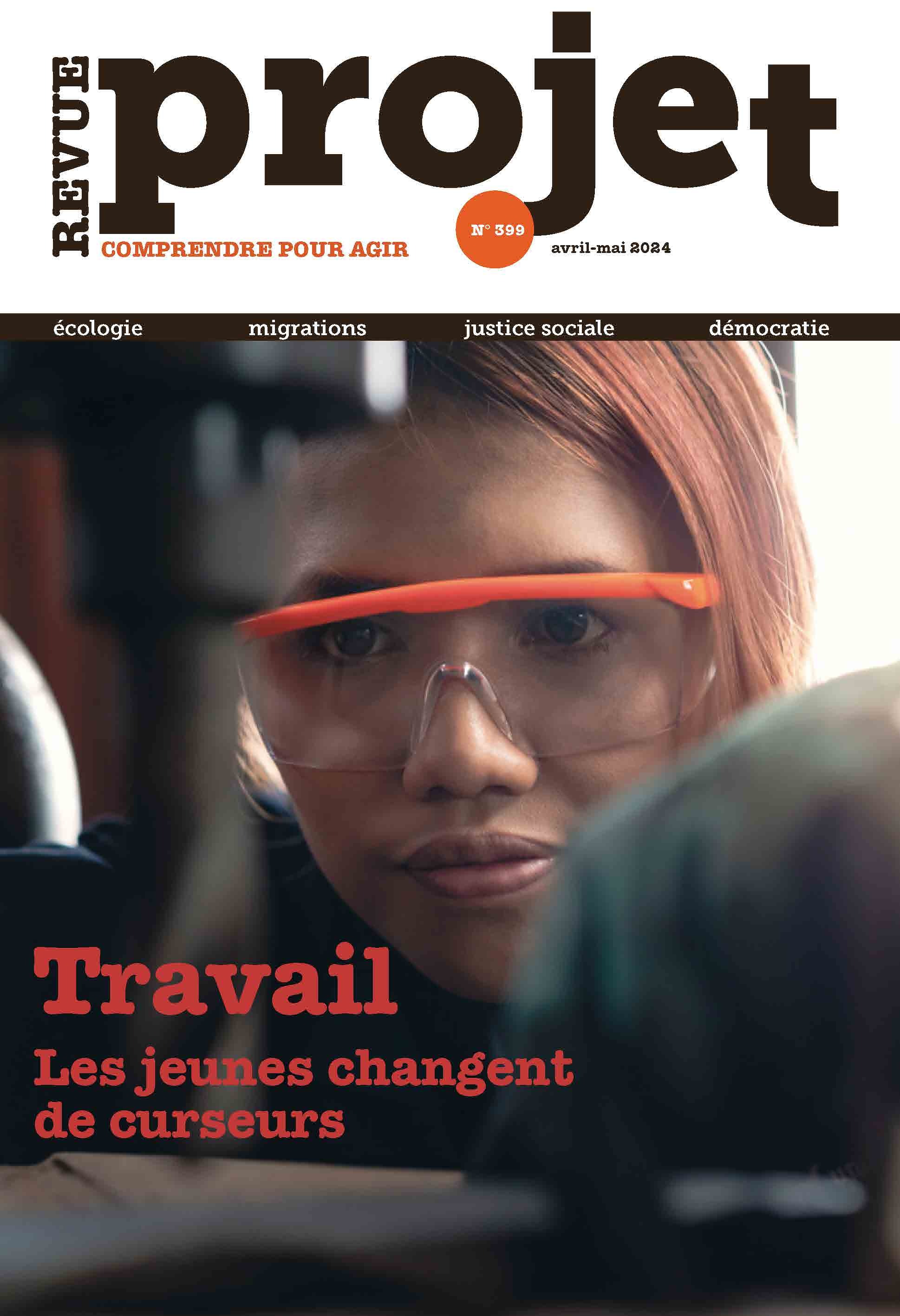 Revue Projet N°399 : Travail. Les jeunes changent de curseurs - avril-mai 2024