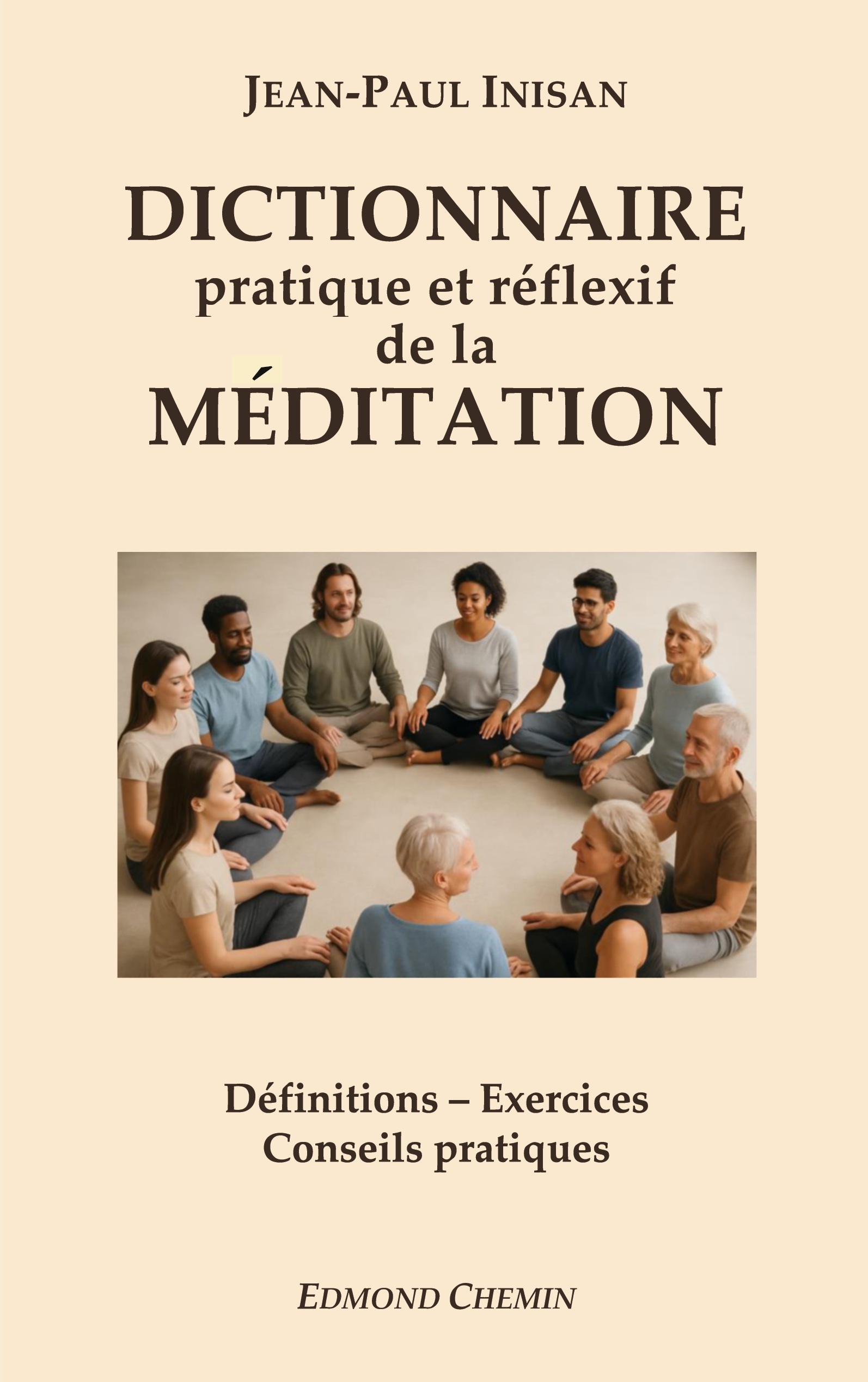 Dictionnaire pratique et réflexif de la méditation