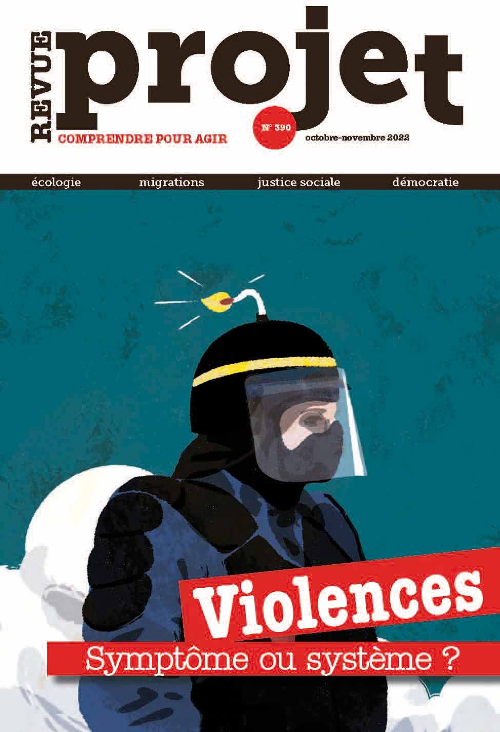 Revue Projet N°390 : Violences : Système ou symptôme ? - oct-nov 2022