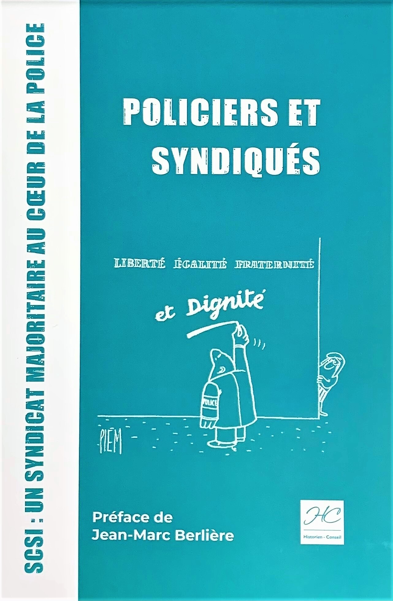 Policiers et syndiqués