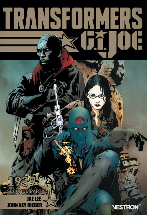 Transformers Série dérivée - Transformers / G.I. Joe : 1939 - Seconde Partie