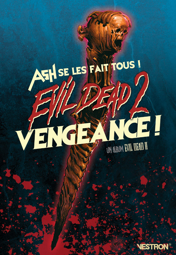 Evil Dead 2 : Vengeance !