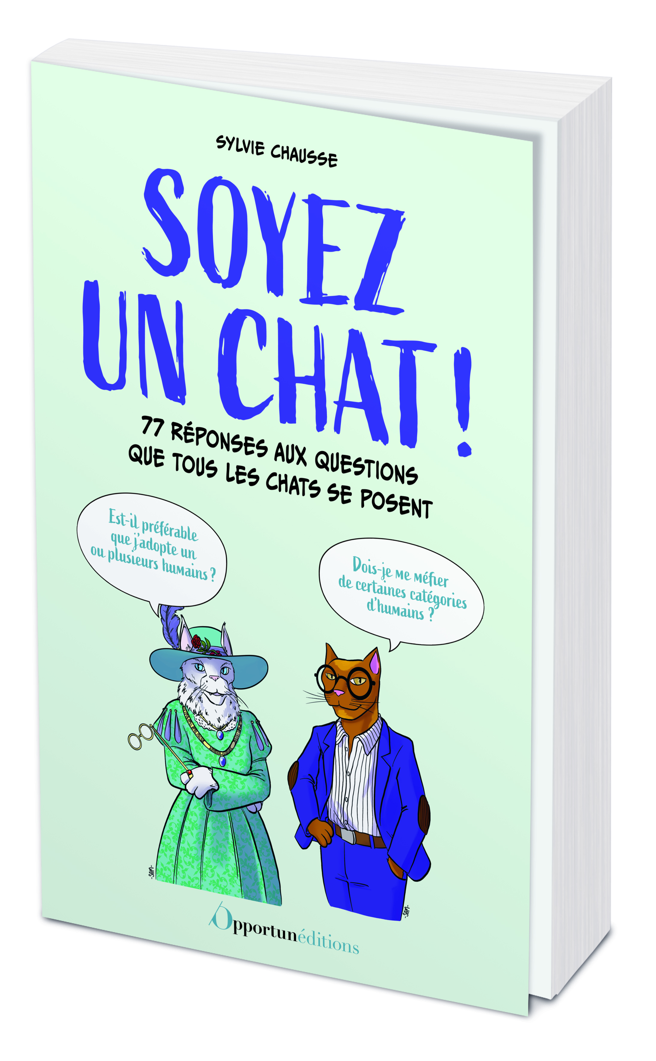 Soyez un chat !