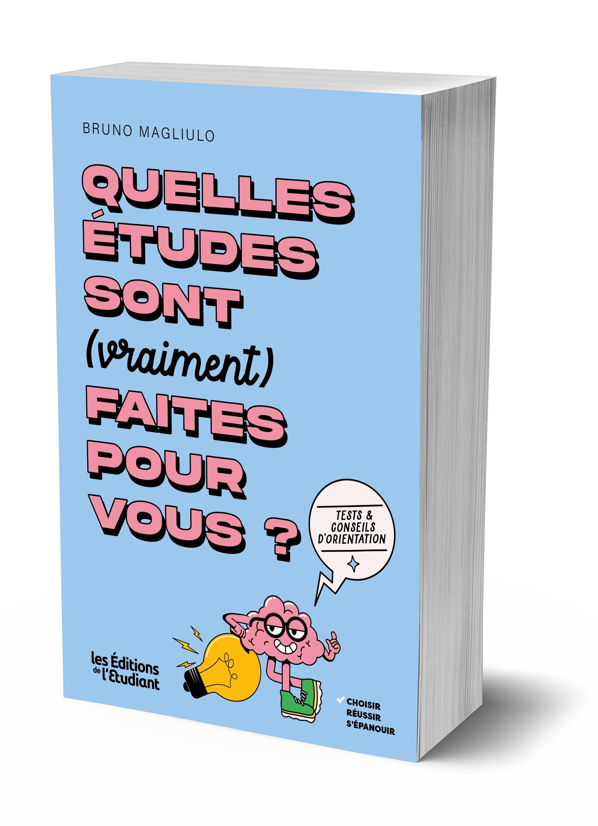 Quelles études sont (vraiment) faites pour vous ?
