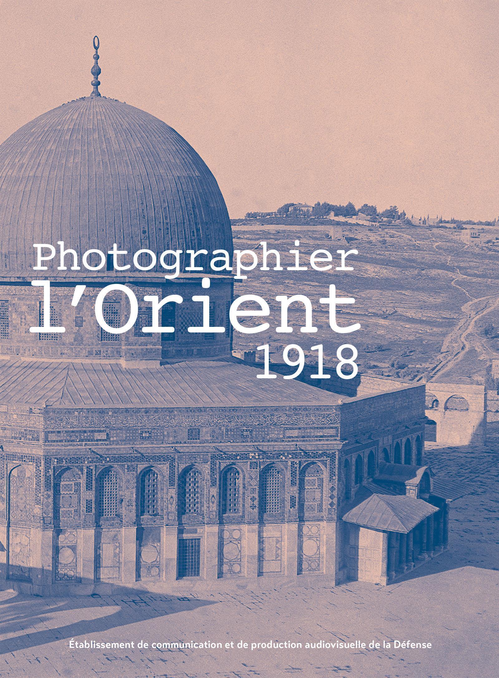 Photographier l'Orient