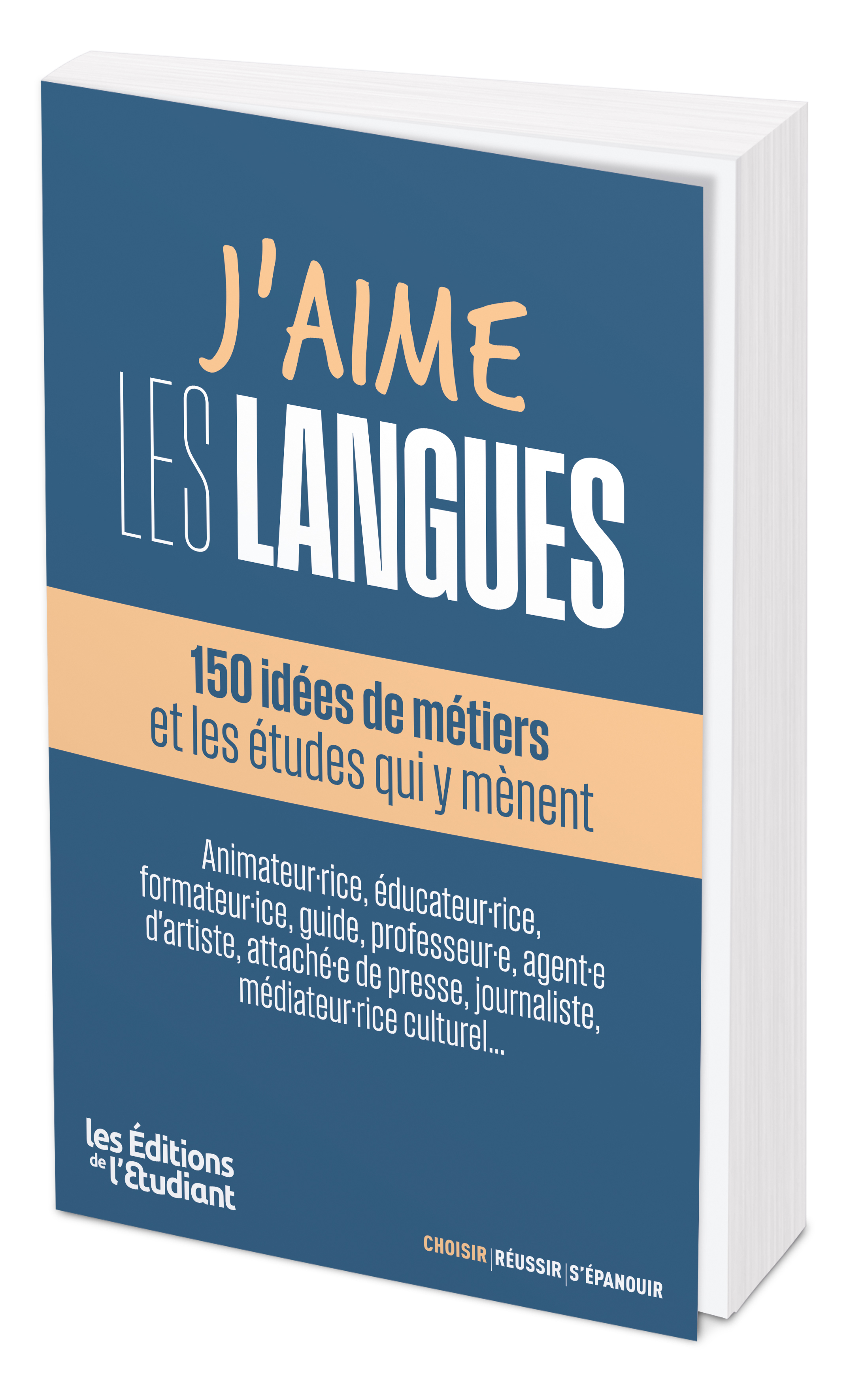 J'aime les langues : 80 idées de métiers et les études qui y mènent