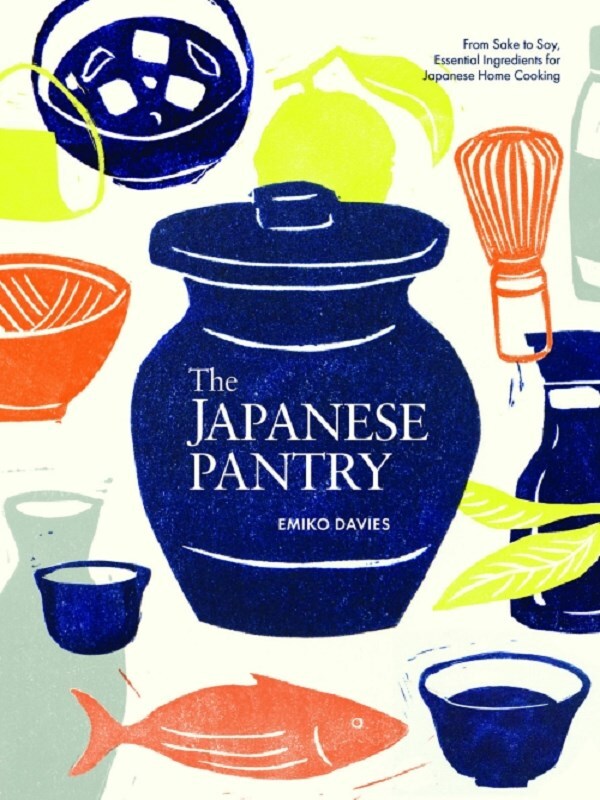 The Japanese Pantry: From Sake to Soy, Essential Ingredients for Japanese Home Cooking /anglais