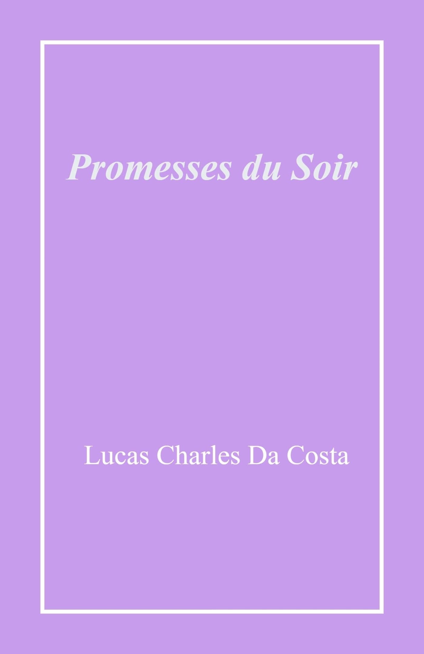Promesses du soir